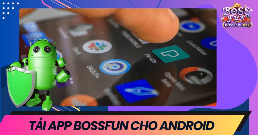 tai-app-bossfun-cho-he-dieu-hanh-android