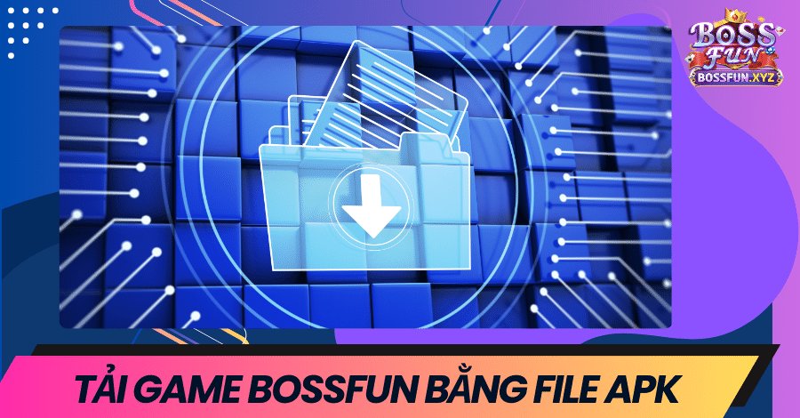 tai-game-bossfun-bang-file-apk