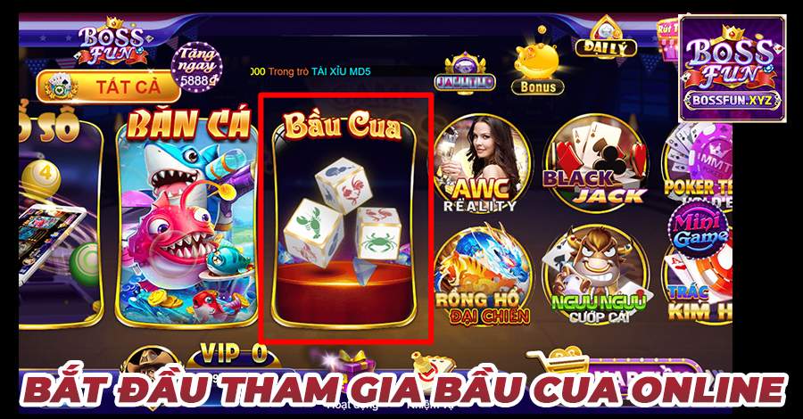 Hướng dẫn bắt đầu tham gia bầu cua online tại Bossfun.xyz